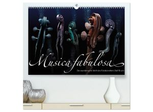 9783435696420 - Musica fabulosa - Die wundersame Welt des Fotokünstlers Olaf Bruhn (hochwertiger Premium Wandkalender 2025 DIN A2 quer) Kunstdruck in Hochglanz