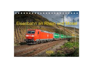 9783435696758 - Eisenbahn an Rhein und Mosel 2025 (Tischkalender 2025 DIN A5 quer) CALVENDO Monatskalender