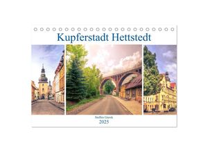 9783435696987 - Kupferstadt Hettstedt (Tischkalender 2025 DIN A5 quer) CALVENDO Monatskalender