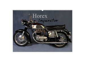 9783435697298 - Horex Imperator (Wandkalender 2025 DIN A2 quer) CALVENDO Monatskalender