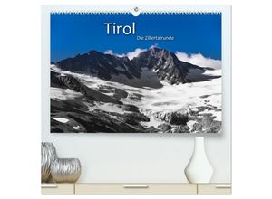 9783435697328 - TIROL - Die Zillertalrunde (hochwertiger Premium Wandkalender 2025 DIN A2 quer) Kunstdruck in Hochglanz