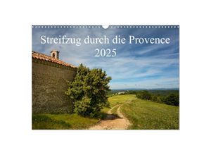 9783435697427 - Streifzug durch die Provence (Wandkalender 2025 DIN A3 quer) CALVENDO Monatskalender