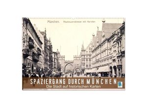 9783435697441 - Spaziergang durch München - Die Stadt auf historischen Karten (Wandkalender 2025 DIN A2 quer) CALVENDO Monatskalender