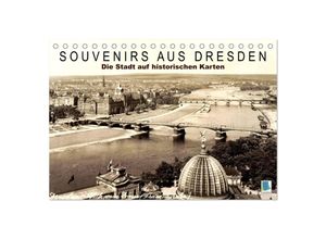 9783435697625 - Souvenirs aus Dresden - Die Stadt auf historischen Karten (Tischkalender 2025 DIN A5 quer) CALVENDO Monatskalender