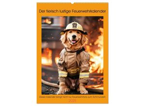 9783435698097 - Der tierisch lustige Feuerwehrkalender (Wandkalender 2025 DIN A2 hoch) CALVENDO Monatskalender