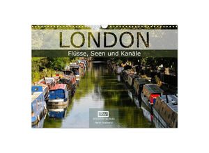 9783435698189 - London - Flüsse Seen und Kanäle (Wandkalender 2025 DIN A3 quer) CALVENDO Monatskalender