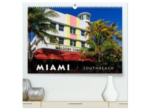 9783435698370 - Miami South Beach (hochwertiger Premium Wandkalender 2025 DIN A2 quer) Kunstdruck in Hochglanz