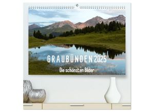 9783435698837 - Graubünden 2025 - Die schönsten Bilder (hochwertiger Premium Wandkalender 2025 DIN A2 quer) Kunstdruck in Hochglanz