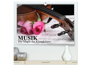 9783435698899 - Musik - Die Magie der Klangkörper (hochwertiger Premium Wandkalender 2025 DIN A2 quer) Kunstdruck in Hochglanz