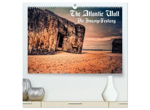 9783435698967 - The Atlantic Wall - Die Houvig Festung 2025 (hochwertiger Premium Wandkalender 2025 DIN A2 quer) Kunstdruck in Hochglanz