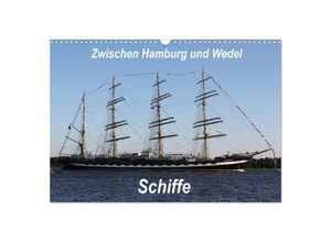 9783435699056 - Schiffe - Zwischen Hamburg und Wedel (Wandkalender 2025 DIN A3 quer) CALVENDO Monatskalender