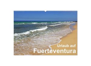 9783435699087 - Urlaub auf Fuerteventura (Wandkalender 2025 DIN A2 quer) CALVENDO Monatskalender