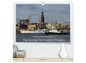 9783435699216 - Auslaufparade des Hamburger Hafengeburtstages (hochwertiger Premium Wandkalender 2025 DIN A2 quer) Kunstdruck in Hochglanz