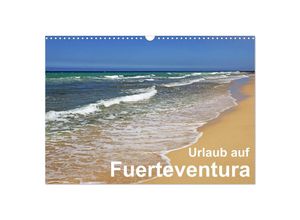 9783435699445 - Urlaub auf Fuerteventura (Wandkalender 2025 DIN A3 quer) CALVENDO Monatskalender