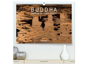 9783435699636 - Buddha - Momente der inneren Einkehr (hochwertiger Premium Wandkalender 2025 DIN A2 quer) Kunstdruck in Hochglanz