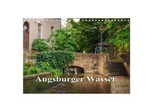 9783435699766 - Augsburger Wasser (Wandkalender 2025 DIN A4 quer) CALVENDO Monatskalender