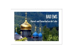 9783435700004 - Bad Ems - Kurort und Kaiserbad an der Lahn (Wandkalender 2025 DIN A3 quer) CALVENDO Monatskalender