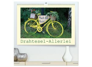 9783435700721 - Drahtesel-Allerlei (hochwertiger Premium Wandkalender 2025 DIN A2 quer) Kunstdruck in Hochglanz