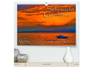 9783435701551 - Sehnsucht Gardasee - Mediterranes Flair am Lago di Garda (hochwertiger Premium Wandkalender 2025 DIN A2 quer) Kunstdruck in Hochglanz