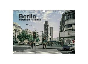 9783435702138 - Berlin - Historische Ansichten (Wandkalender 2025 DIN A3 quer) CALVENDO Monatskalender