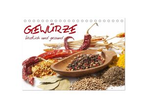 9783435702244 - Gewürze - köstlich und gesund (Tischkalender 2025 DIN A5 quer) CALVENDO Monatskalender