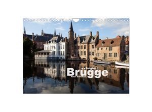 9783435702510 - Brügge - Belgien (Wandkalender 2025 DIN A4 quer) CALVENDO Monatskalender