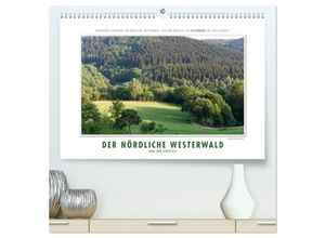 9783435702794 - Emotionale Momente Der nördliche Westerwald - rau und herzlich (hochwertiger Premium Wandkalender 2025 DIN A2 quer) Kunstdruck in Hochglanz