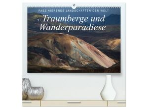 9783435702800 - Faszinierende Landschaften der Welt Traumberge und Wanderparadiese (hochwertiger Premium Wandkalender 2025 DIN A2 quer) Kunstdruck in Hochglanz