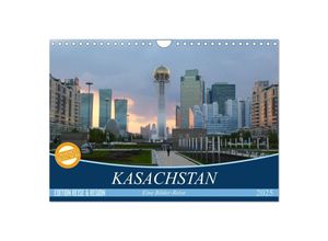 9783435702824 - Kasachstan - Eine Bilder-Reise (Wandkalender 2025 DIN A4 quer) CALVENDO Monatskalender