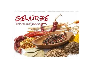 9783435702923 - Gewürze - köstlich und gesund (Wandkalender 2025 DIN A2 quer) CALVENDO Monatskalender