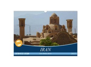 9783435703012 - Iran - Eine Bilder-Reise (Wandkalender 2025 DIN A3 quer) CALVENDO Monatskalender