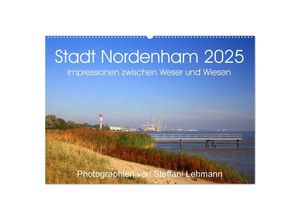 9783435703104 - Stadt Nordenham 2025 Impressionen zwischen Weser und Wiesen (Wandkalender 2025 DIN A2 quer) CALVENDO Monatskalender