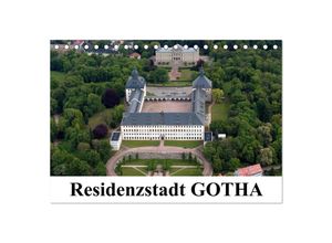 9783435703319 - Residenzstadt GOTHA (Tischkalender 2025 DIN A5 quer) CALVENDO Monatskalender