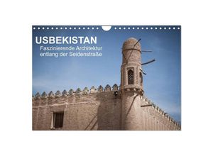 9783435703616 - Usbekistan - Faszinierende Architektur entlang der Seidenstraße (Wandkalender 2025 DIN A4 quer) CALVENDO Monatskalender