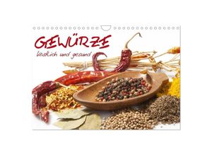 9783435703784 - Gewürze - köstlich und gesund (Wandkalender 2025 DIN A4 quer) CALVENDO Monatskalender