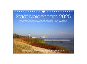 9783435703999 - Stadt Nordenham 2025 Impressionen zwischen Weser und Wiesen (Wandkalender 2025 DIN A4 quer) CALVENDO Monatskalender