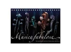 9783435704163 - Musica fabulosa - Die wundersame Welt des Fotokünstlers Olaf Bruhn (Tischkalender 2025 DIN A5 quer) CALVENDO Monatskalender