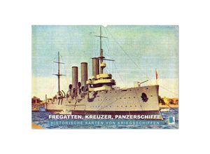 9783435705764 - Fregatten Kreuzer Panzerschiffe - historische Karten von Kriegsschiffen (Wandkalender 2025 DIN A2 quer) CALVENDO Monatskalender