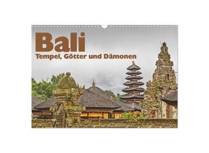 9783435706501 - Bali - Tempel Götter und Dämonen (Wandkalender 2025 DIN A3 quer) CALVENDO Monatskalender