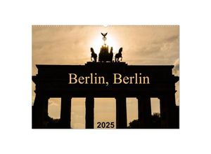 9783435706938 - Berlin Berlin 2025 (Wandkalender 2025 DIN A2 quer) CALVENDO Monatskalender