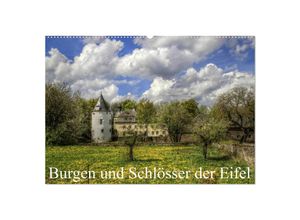 9783435707683 - Burgen und Schlösser der Eifel (Wandkalender 2025 DIN A2 quer) CALVENDO Monatskalender