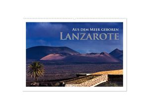 9783435708000 - Aus dem Meer geboren - Lanzarote (Wandkalender 2025 DIN A2 quer) CALVENDO Monatskalender