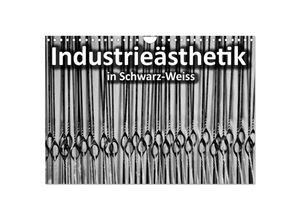 9783435708031 - Industrieästhetik in Schwarz-Weiss (Wandkalender 2025 DIN A4 quer) CALVENDO Monatskalender