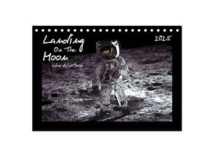 9783435708178 - Landing On The Moon Like A Cartoon (Tischkalender 2025 DIN A5 quer) CALVENDO Monatskalender