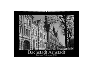 9783435708932 - Bachstadt Arnstadt - Tor zum Thüringer Wald (Wandkalender 2025 DIN A2 quer) CALVENDO Monatskalender