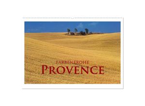 9783435708949 - Farbenfrohe Provence (Wandkalender 2025 DIN A2 quer) CALVENDO Monatskalender