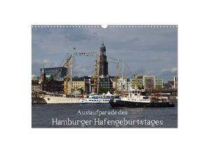 9783435709144 - Auslaufparade des Hamburger Hafengeburtstages (Wandkalender 2025 DIN A3 quer) CALVENDO Monatskalender