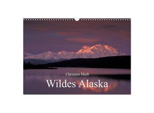 9783435710515 - Wildes Alaska Christian Heeb (Wandkalender 2025 DIN A3 quer) CALVENDO Monatskalender