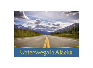 9783435711574 - Unterwegs in Alaska (Wandkalender 2025 DIN A2 quer) CALVENDO Monatskalender