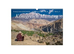 9783435711802 - Faszinierende Landschaften der Welt Königreich Mustang (Wandkalender 2025 DIN A3 quer) CALVENDO Monatskalender